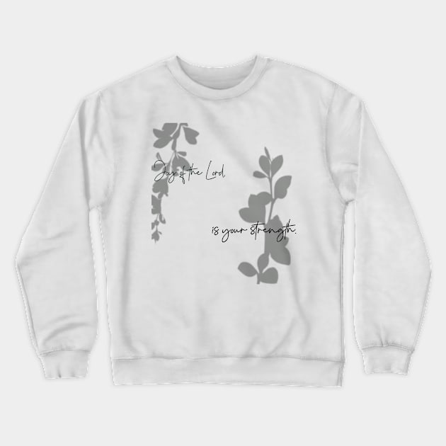 Joy of the Lord Crewneck Sweatshirt by Bible All Day 